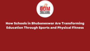 How Schools in Bhubaneswar Are Transforming Education Through Sports and Physical Fitness