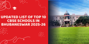 Updated list of top 10 CBSE schools in Bhubaneswar 2025-26